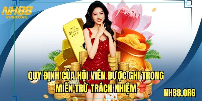 Quy định của hội viên được ghi trong miễn trừ trách nhiệm